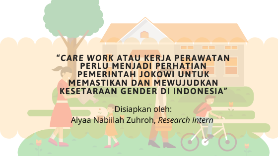 BACKGROUNDER: Pentingnya Care Work atau Kerja Perawatan untuk Mewujudkan Kesetaraan Gender