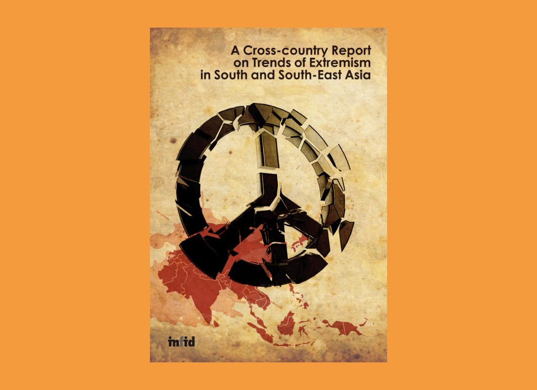 Working Paper: A Cross-country Report on Trends of Extremism in South and South-East Asia