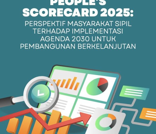 People’s Scorecard 2025: Perspektif Masyarakat Sipil Terhadap Implementasi Agenda 2030 untuk Pembangunan Berkelanjutan